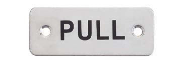 “PUSH” & “PULL” PLATES- SS